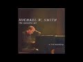 Michael W. Smith - Intro to Love Me Good