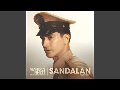 Sandalan (From "Manila's Finest")