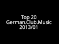 TOP 20 German.Club.Music 2013 / 01 