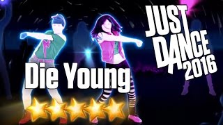 Just Dance 2016 - Die Young - 5 stars