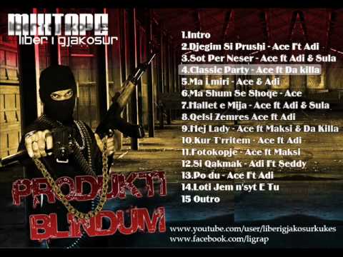 ACE ft. Da.kiLLa - Clasik Party | Mixtape Produkti Blindum |