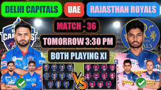 IPL 2021 MATCH - 36 | DELHI CAPITALS vs RAJASTHAN ROYALS PLAYING 11 | RR vs DC PLAYING XI | DC vs RR