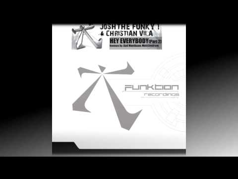 Josh The Funky 1 & Christian Vila -"Hey Everybody" Massivedrum remix