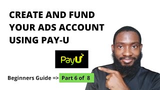How To Create A Facebook Ad Account and Fund it Using Pay-U in 2022 | Fun Ads Account in Nigeria.