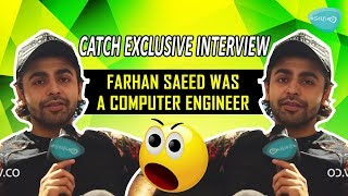 Farhan Saeed Was A Computer Engineer - Exclusive Interview On Selfie Tv !!