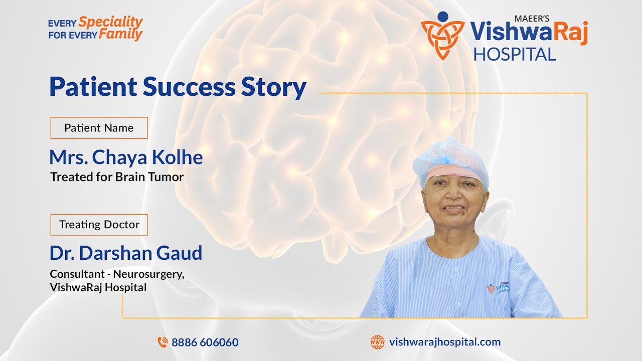 Successful Brain Tumor Surgery | Mrs. Chaya Kolhe | VishwaRaj Hospital Pune | Dr. Darshan Gaud