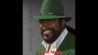 Sheet Music : Barry White