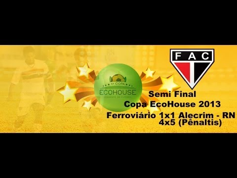 Semi Final Copa Ecohouse 2013 - FAC 1x1 Alecrim