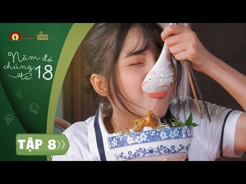 BACK WHEN WE WERE 18 | E08