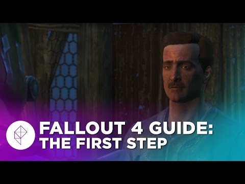 Fallout 4 Guide: The First Step Walkthrough