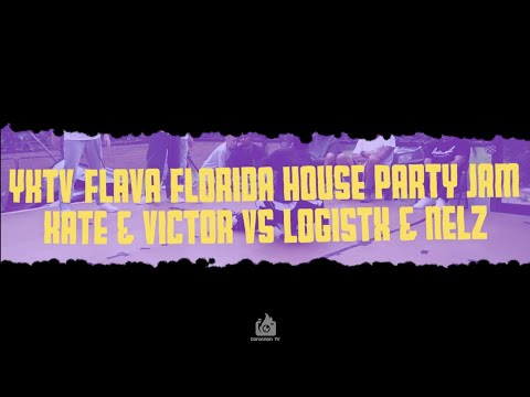 YKTV Flava Florida House Party Jam | Bonnie & Clyde Top 4 |Kate & Victor VS Logitx & Nelz