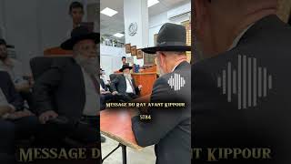 Message du Rav avant Kippour 5784