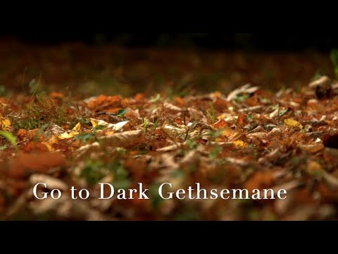 157 SDA Hymn - Go to Dark Gethsemane (Singing w/ Lyrics)