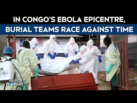 Ebola Outbreak | In Congo’s Ebola Epicenter, A Burial Team Works Under Threats And A Ticking Clock