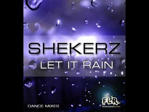 Shekerz - Let it Rain (Partytrooperz Extended Mix)