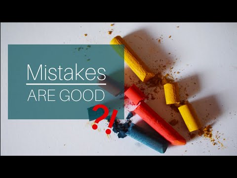 write an essay explaining the value of mistakes