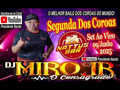 Dj Miro Junior Segunda dos Coroas Nattu's Bar 09/Junho🕺💃🍺
