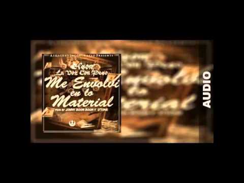 Elson La Voz Con Peso - Me Envolvi En Lo Material