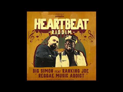 Big Simon feat Ranking Joe - Reggae music addict - Heartbeat riddim , BIGS Records 2022