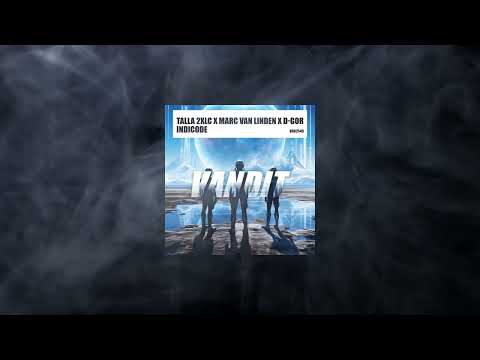 Talla 2XLC x Marc van Linden x D-Gor - Indicode (Extended Mix)