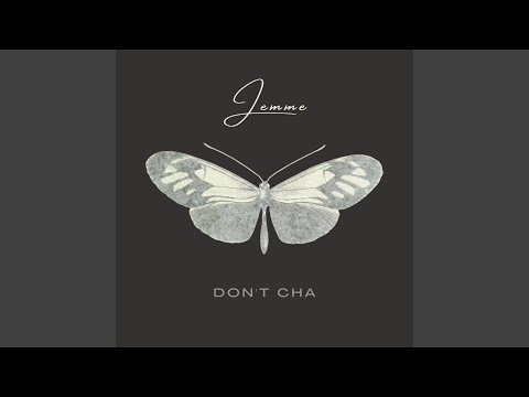 Don’t Cha