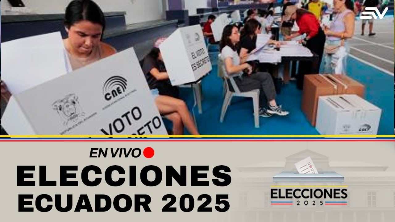 ELECCIONES ECUADOR 2025 - Sigue el minuto a minuto | Ecuavisa