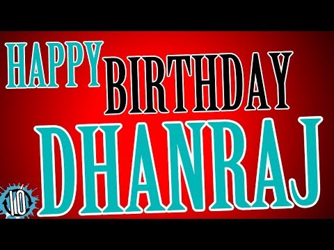 HAPPY BIRTHDAY DHANRAJ! 10 Hours Non Stop Music & Animation For Party Time #Birthday #Dhanraj