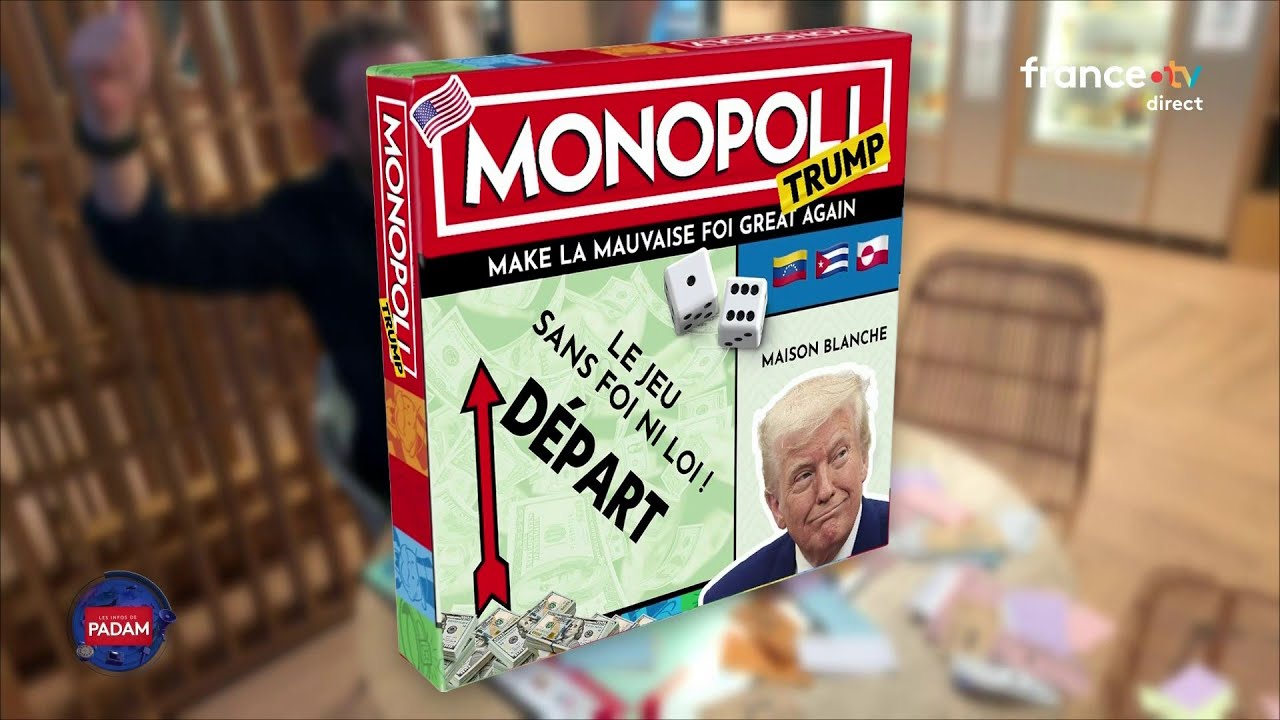 Monopoly “Trump” : make la mauvaise foi great again ! - Les infos de Padam - 14/01/2026