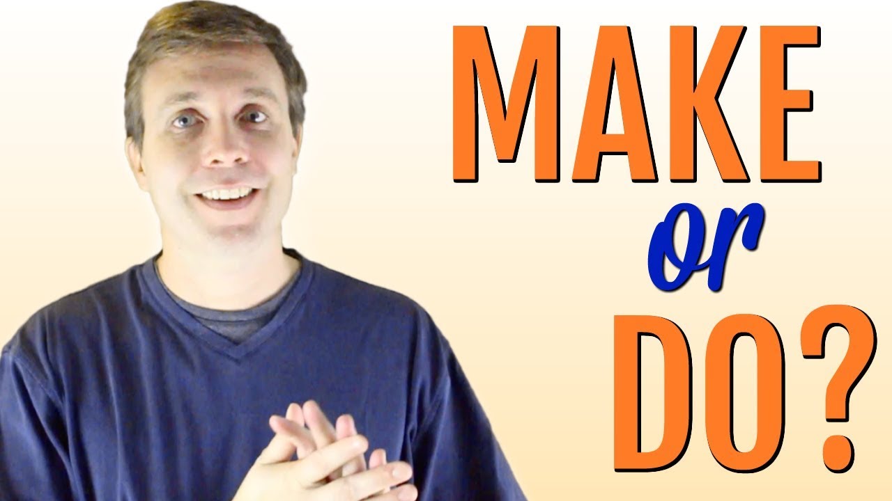 Make vs Do | How to Build Your Vocabulary with Useful Collocations