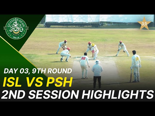 2nd Session Highlights | Islamabad Region vs Peshawar Region | Day 3 | QeAT 2025-26 | PCB | M2P1J