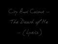 City And Colour - The Death of Me - (Lyrics)
