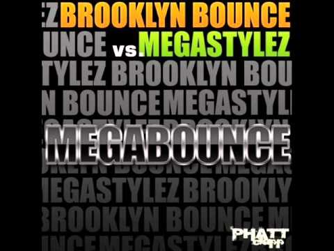 Brooklyn Bounce & Megastylez - MegaBounce (Radio Edit)