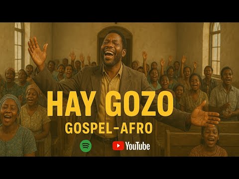 🎶🔥✝️Hay Gozo - gospel-afro cristiano 🔥🎶✝️