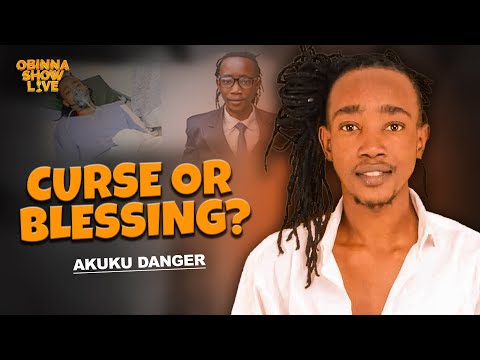 OBINNA SHOW LIVE: CURSED OR BLESSING  - Akuku Danger