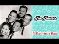 The Platters - I'll Never Smile Again