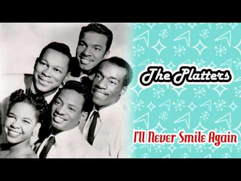 Ill Never Smile Again - The Platters