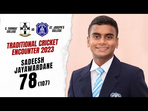 Sadeesh Jayawardena 78 (107) vs S. Thomas' College | Traditional Cricket Encounter 2023