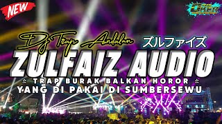 Download lagu DJ TRAP 🔥 ANDALAN ZULFAIZ BURAK BALKAN | YANG DI PAKAI CEK SOUND DI SUMBERSEWU 2024 mp3