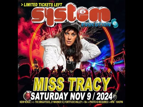 Miss Tracy Recorded Live @ System 6 Evolution Nov 9 2024