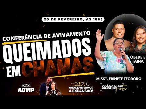 Conferência Queimados em Chamas | Missª Erinete Teodoro & Obede e Tainá