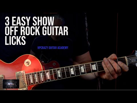 3 Easy Show Off Rock Guitar Licks