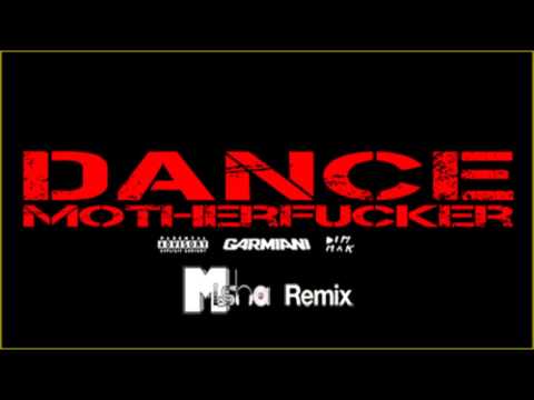 Garmiani - Dance MotherF**ker (DJ Misha Remix) PROMO