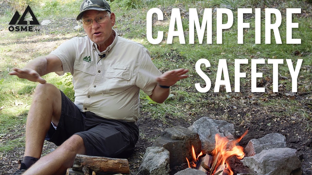 Campfire Safety | How to Make a Fire while Camping | How to put out a Campfire Safely
