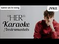 Karaoke Her Jvke With Backing Vocals Same As In The Song Instrumental