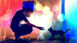 Blackmill-Feel that love again nightcore