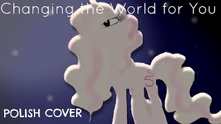 Changing the World for You (SFM) - POLISH COVER