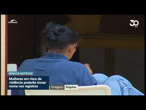 Possibilidade de troca de nome de mulher vítima de violência doméstica avança