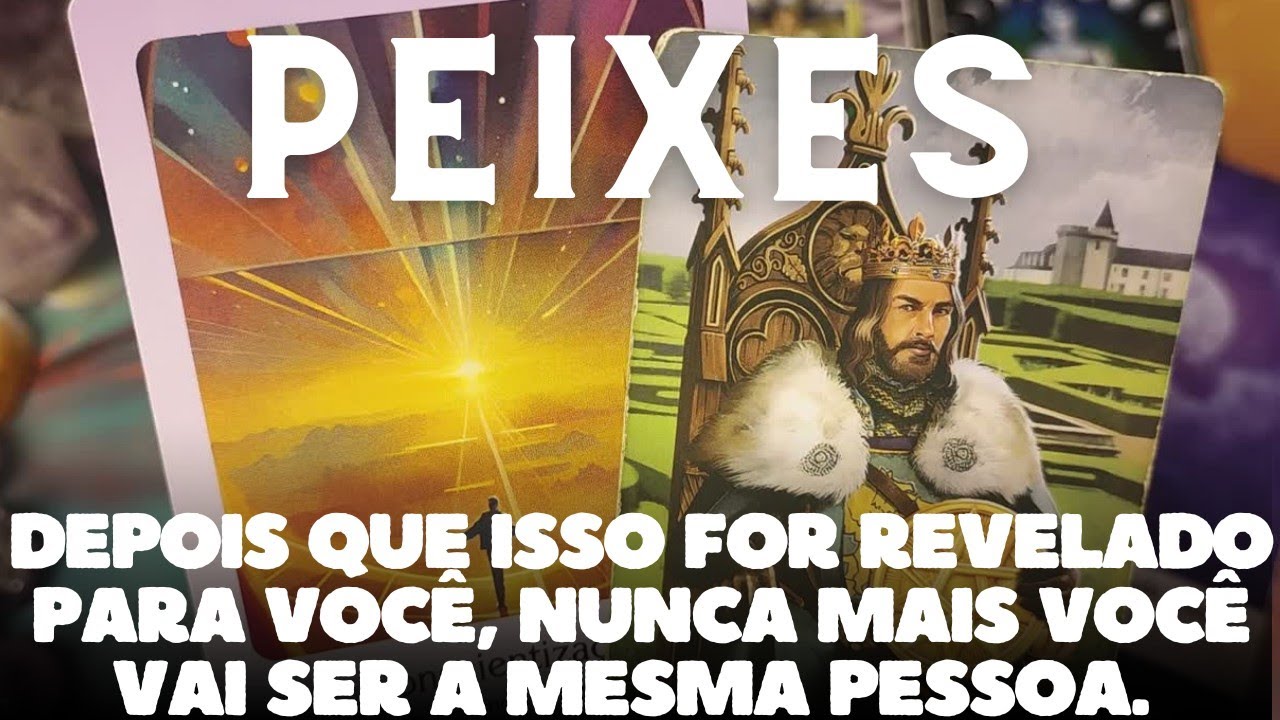 PEIXES 💎♓ DEPOIS QUE ISSO FOR REVELADO PARA VOCÊ, NUNCA MAIS VOCÊ VAI SER A MESMA PESSOA 🫢🫢🫢