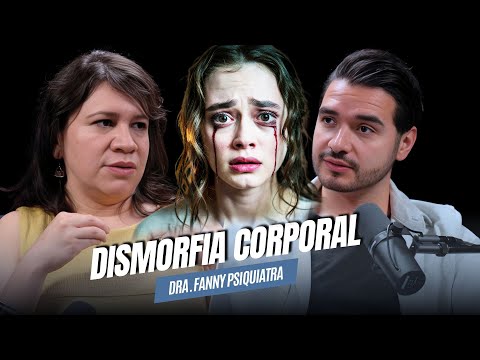 ⚠️¿OBSESIONADO con tu APARIENCIA? Mira esto | DISMORFIA CORPORAL @FannyPsiquiatra