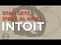 Stan Getz (Feat. Al Haig) - Intoit (Official Audio)